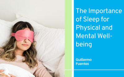 The Importance of Sleep for Physical and Mental Well-being