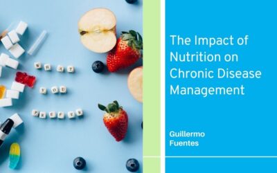 The Impact of Nutrition on Chronic Disease Management
